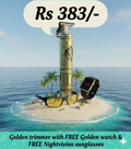 01 Golden Trimmer Combo – Get Watch & Night Vision Glasses Absolutely FREE